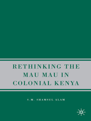 cover image of Rethinking the Mau Mau in Colonial Kenya